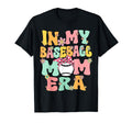 My Baseball Mom Era Baseball Mom T-Shirt - Unique Graphic Men Women - T-Shirt, Sweatshirt, Hoodie