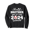 Proud Brother 2024 Senior Funny Baseball Sweatshirt - Graphic Print Unisex - T-Shirt, Sweatshirt, Hoodie