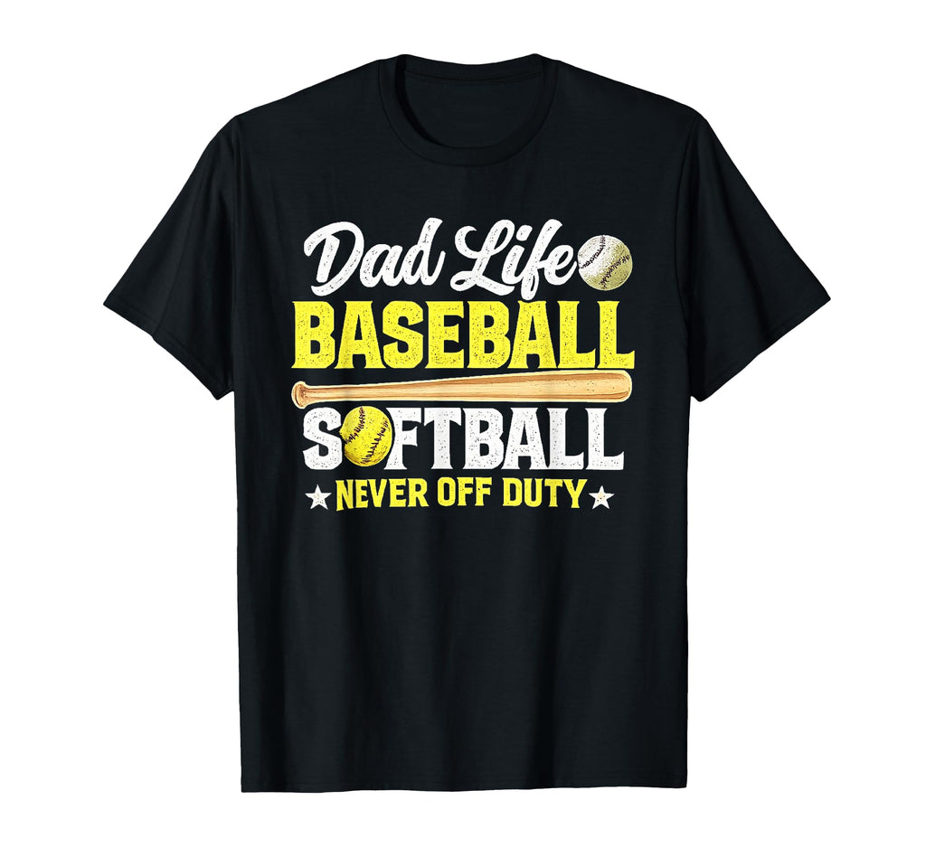 Funny Dad Life Softball Baseball Daddy T-Shirt - Unique Graphic for Adults - T-Shirt, Sweatshirt, Hoodie