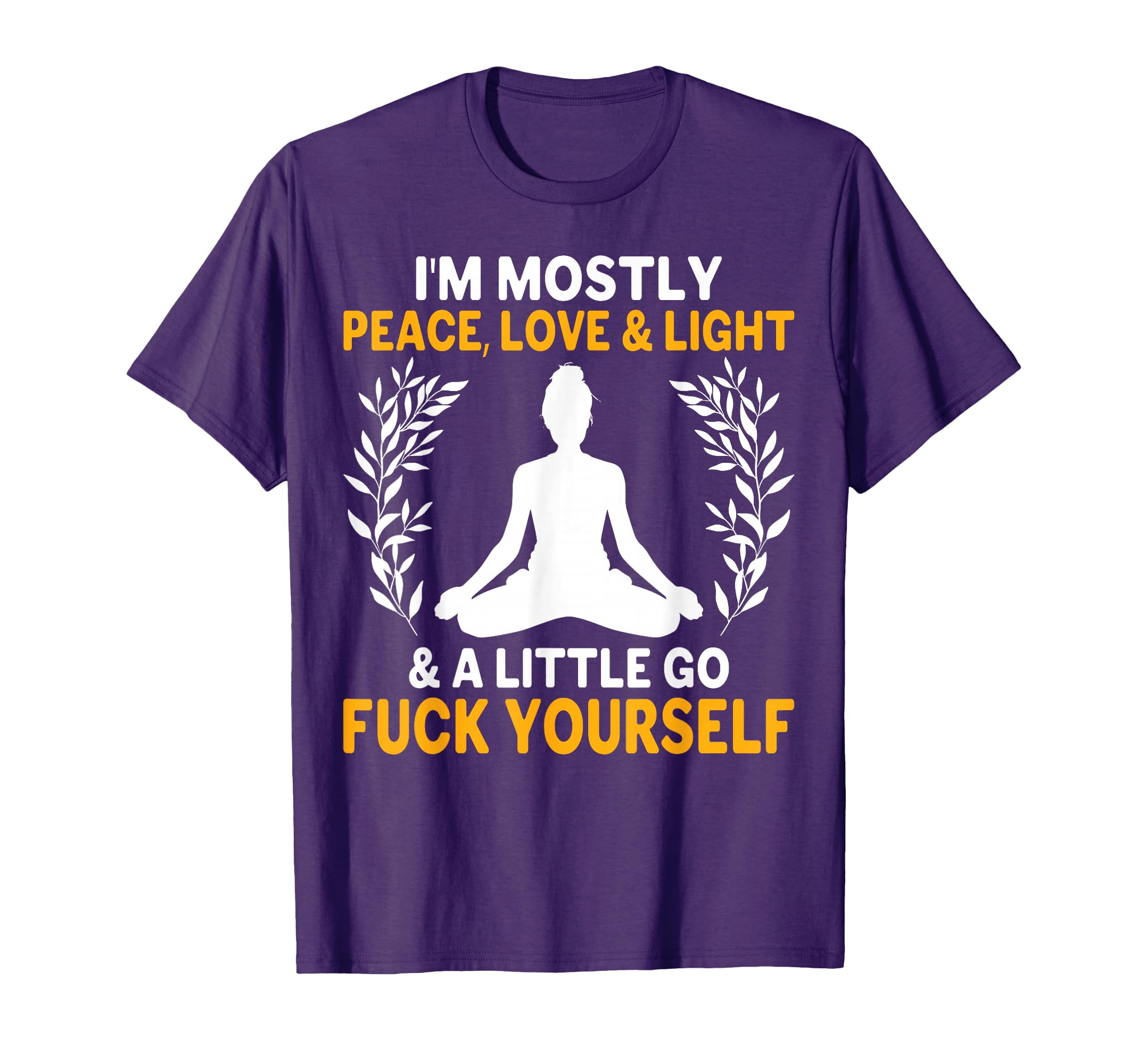 Im Mostly Peace Love Light Little Go T-Shirt - Unique Graphic Men Women - T-Shirt, Sweatshirt, Hoodie