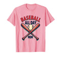 Baseball All Day Mom Sports Parent T-Shirt - Casual Everyday Wear Unisex - T-Shirt, Sweatshirt, Hoodie