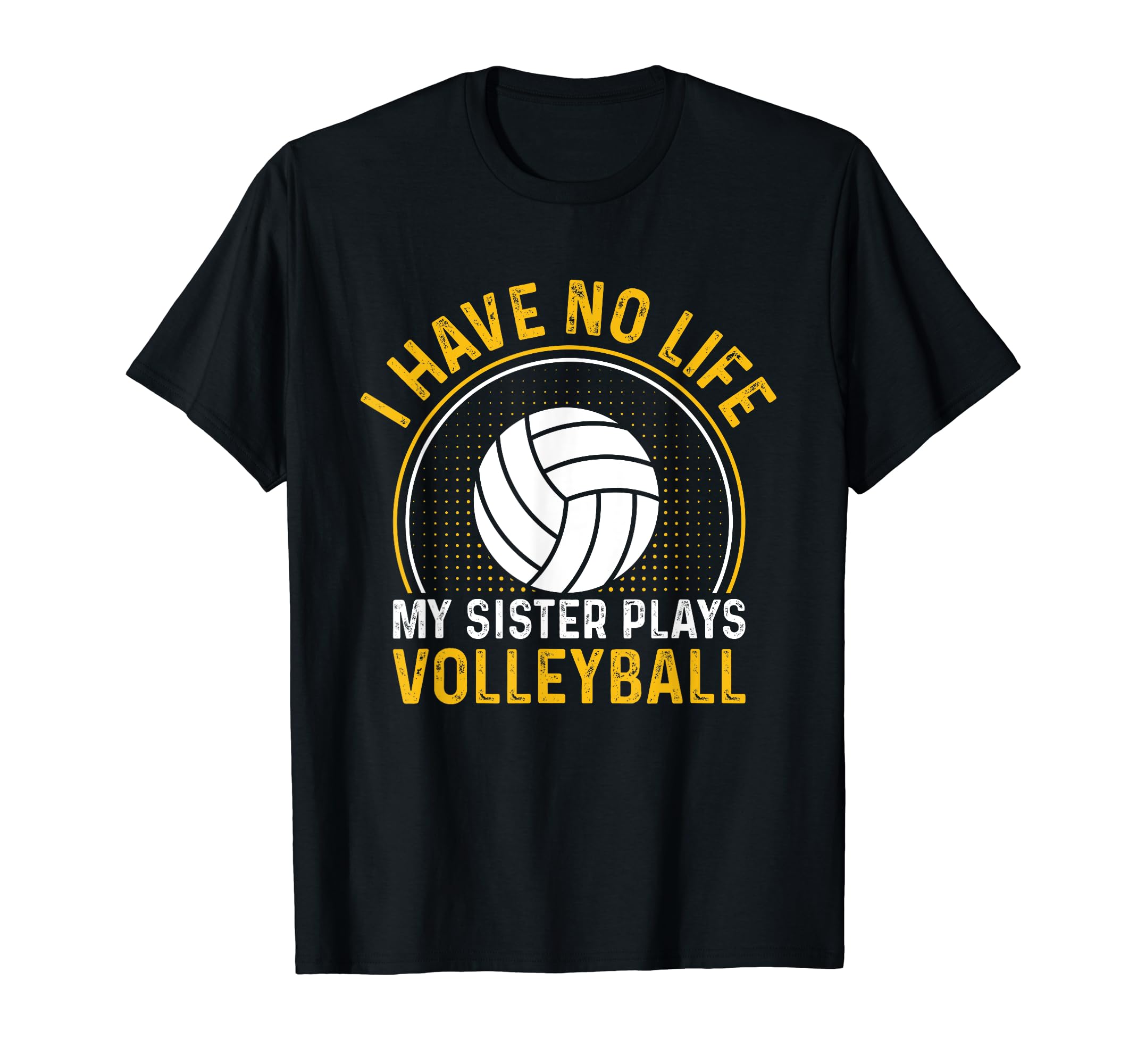 I Have No Life My Sister Plays T-Shirt - Custom Art Print Men Women - T-Shirt, Sweatshirt, Hoodie