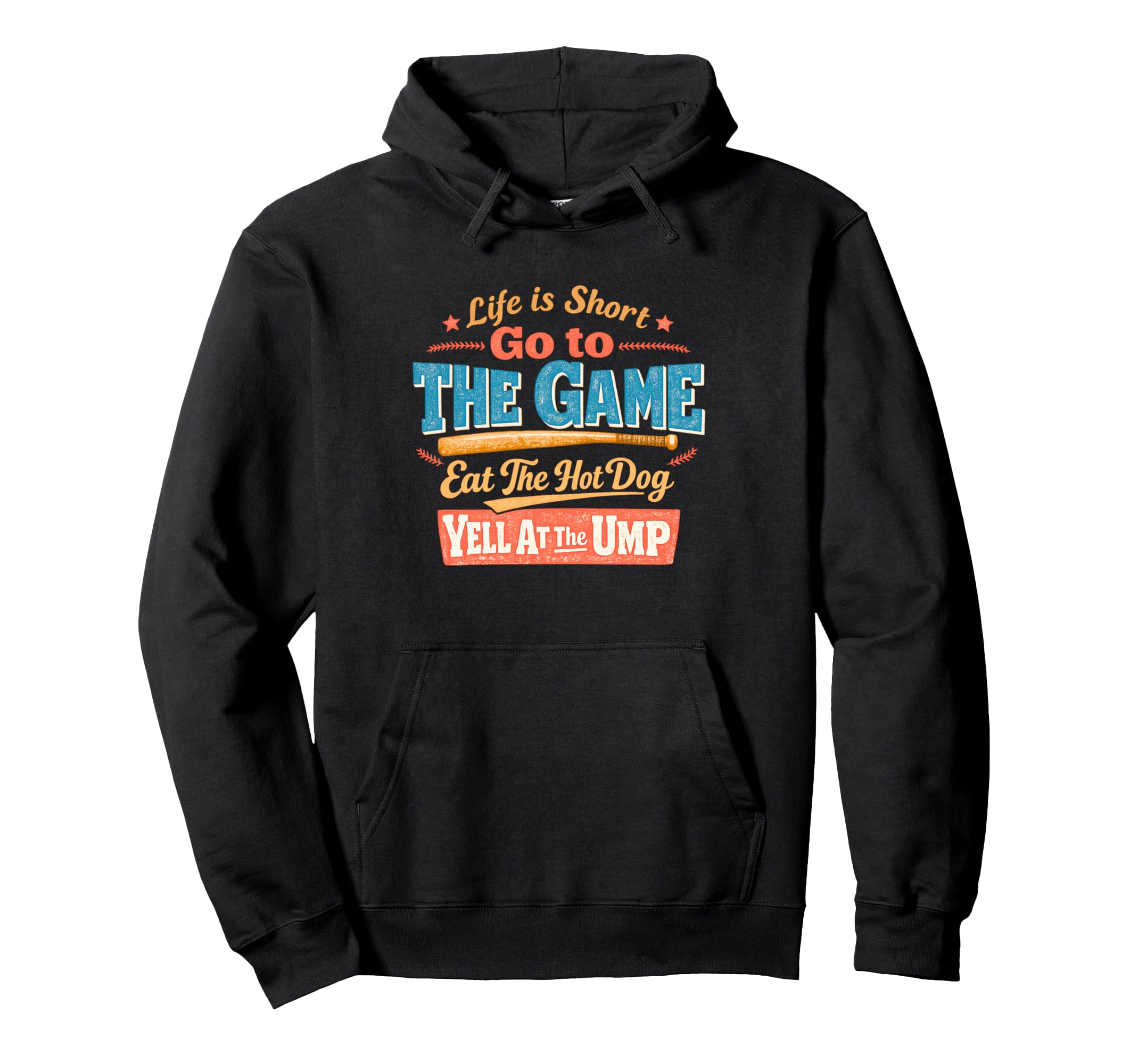 Life Is Short Go To Game Eat Hoodie - Casual Everyday Wear Men Women - T-Shirt, Sweatshirt, Hoodie