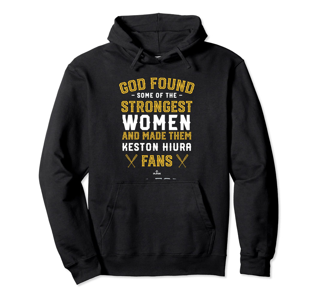 God Found Strongest Keston Hiura Hoodie - Fun Novelty Design for Adults - T-Shirt, Sweatshirt, Hoodie