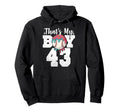 Thats My Baseball 43 Number Mom Dad 43 Hoodie - Unique Graphic for Adults - T-Shirt, Sweatshirt, Hoodie