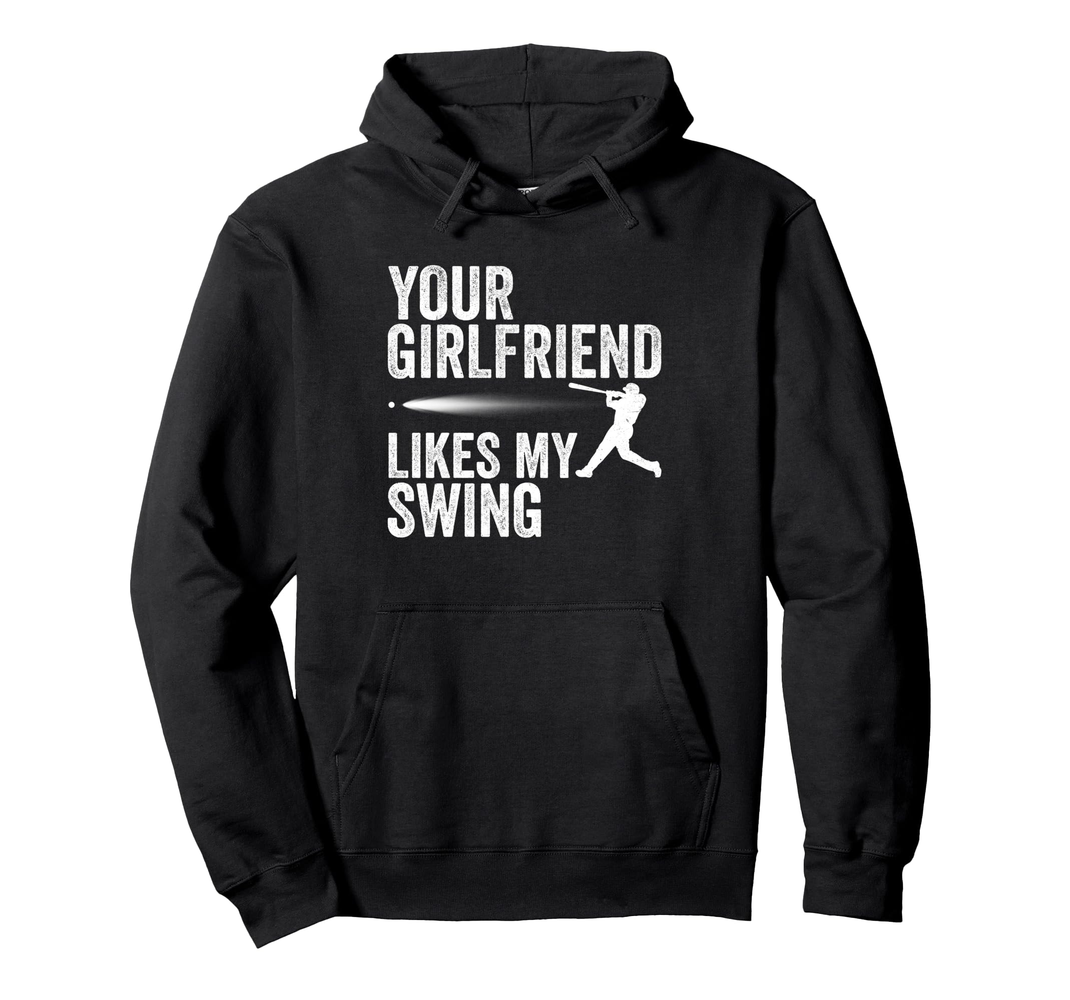 Your Girlfriend Likes My Swing Funny Hoodie - Custom Art Print Unisex - T-Shirt, Sweatshirt, Hoodie