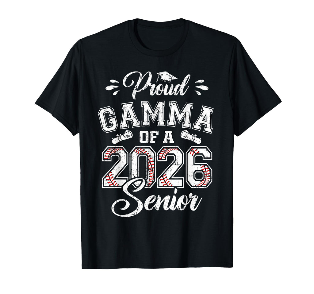 Proud Gamma 2026 Senior Baseball Graduate T-Shirt - Streetwear Style Unisex - T-Shirt, Sweatshirt, Hoodie