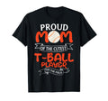 Ball Proud Mom Teeball Player Team T-Shirt - Fun Novelty Design Men Women - T-Shirt, Sweatshirt, Hoodie
