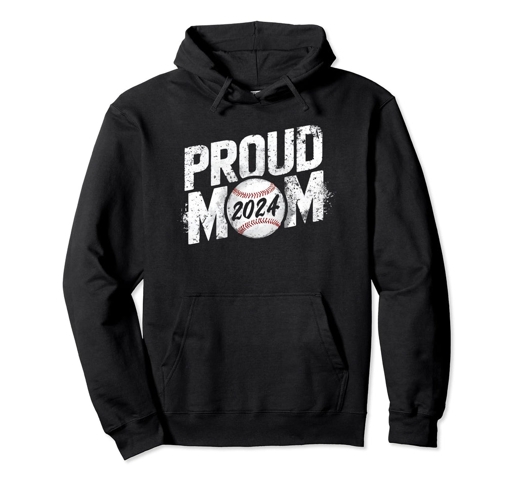 Proud Mama Mom 2024 Senior Baseball Hoodie - Streetwear Style Unisex - T-Shirt, Sweatshirt, Hoodie