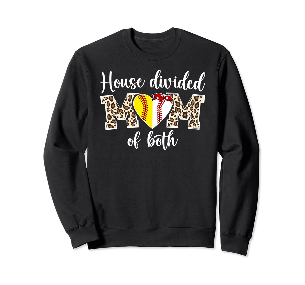 House Divided Mom Both Softball Sweatshirt - Fun Novelty Design Men Women - T-Shirt, Sweatshirt, Hoodie