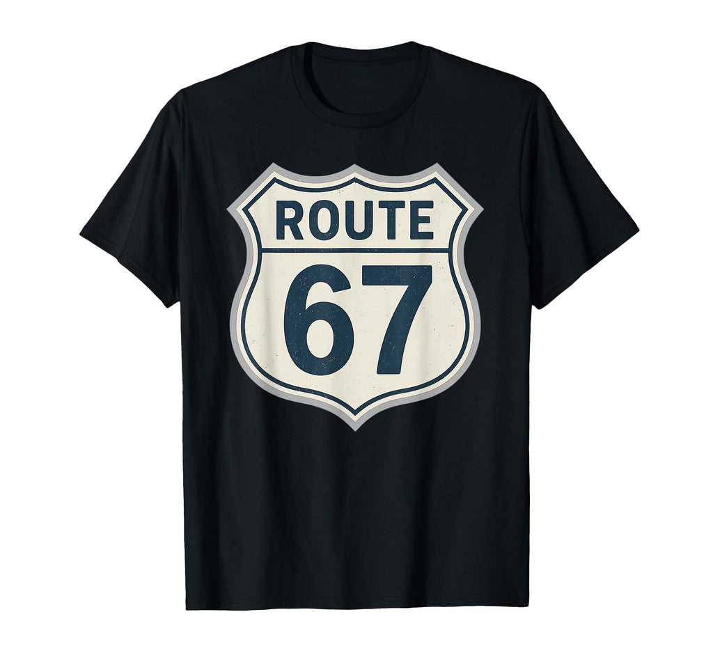 Route 67 Highway Sign Road Nostalgia T-Shirt - Graphic Print for Adults - T-Shirt, Sweatshirt, Hoodie