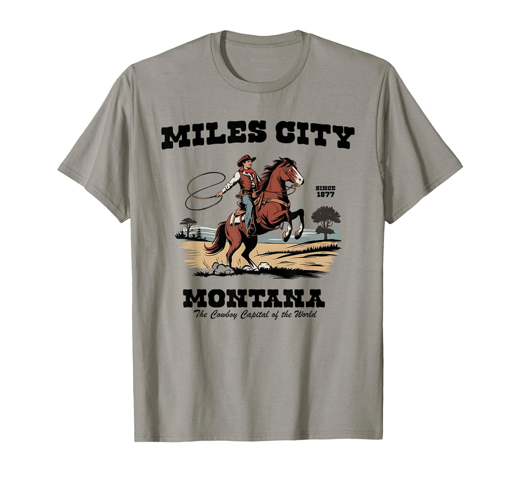 Miles City Montana Since 1877 Cowboy T-Shirt - Custom Art Print Unisex - T-Shirt, Sweatshirt, Hoodie