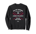 My House Jorge Polanco Mlb Player Sweatshirt - Aesthetic Graphic Unisex - T-Shirt, Sweatshirt, Hoodie