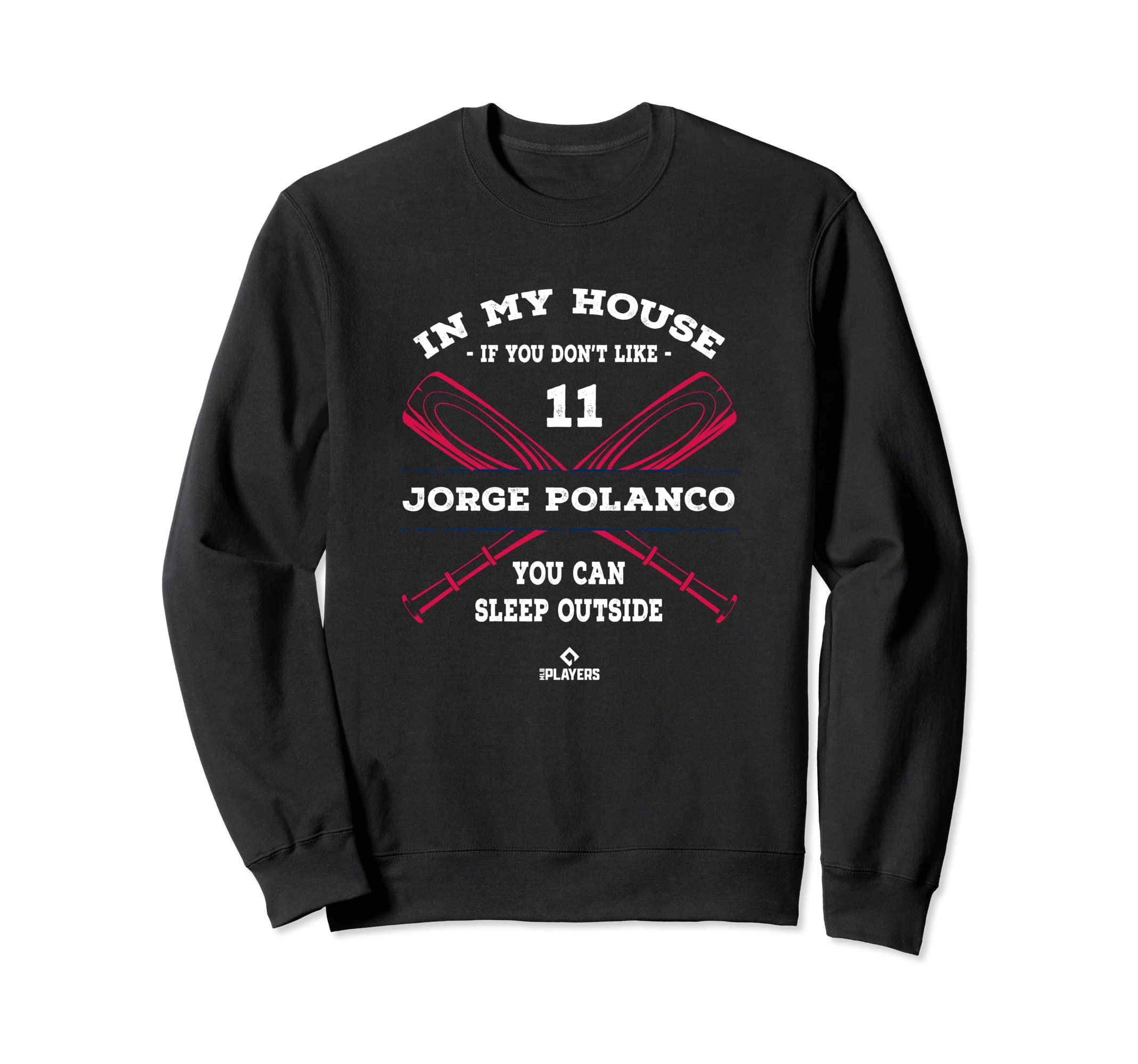 My House Jorge Polanco Mlb Player Sweatshirt - Aesthetic Graphic Unisex - T-Shirt, Sweatshirt, Hoodie