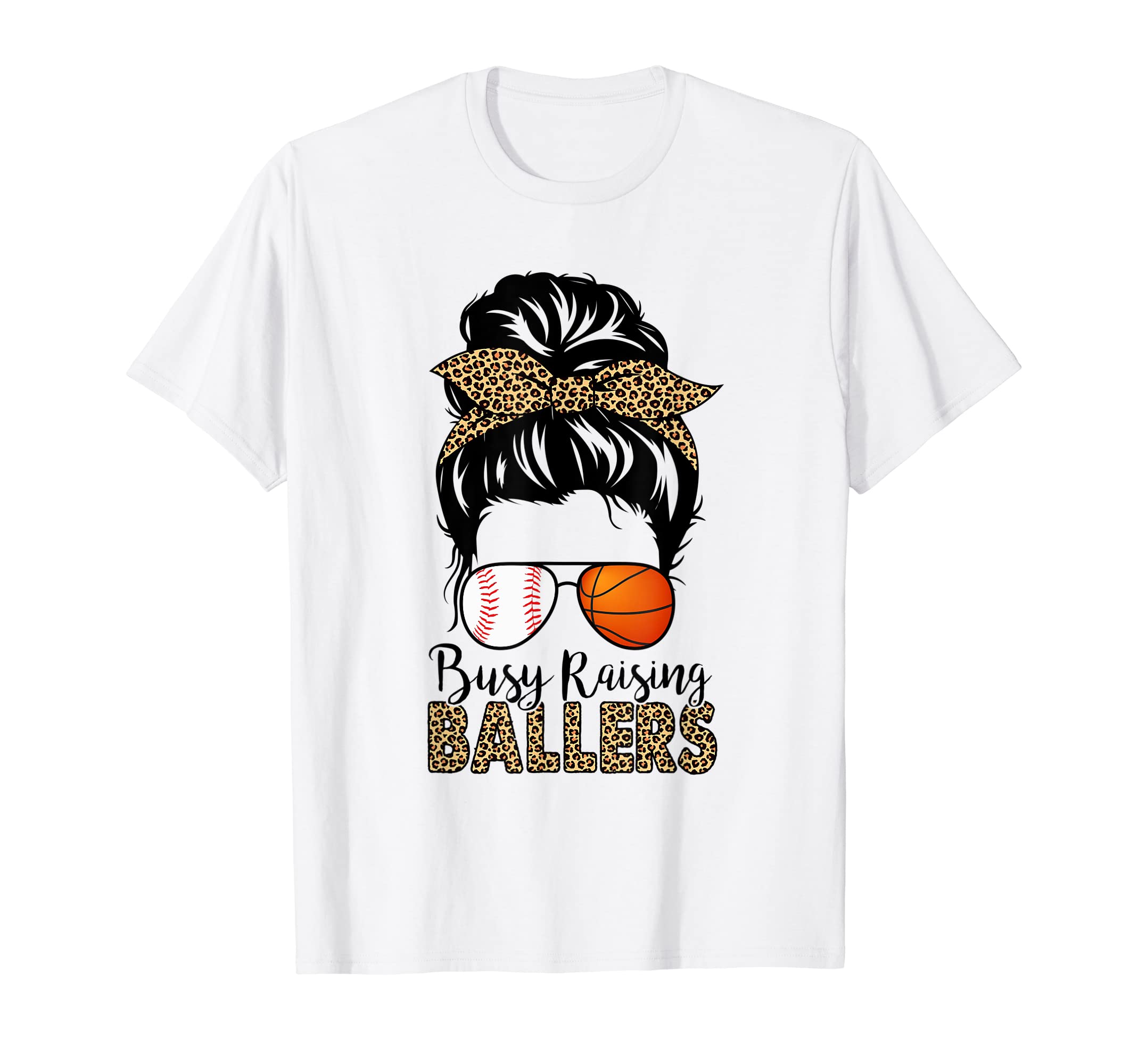 Busy Raising Ballers Basketball T-Shirt - Unique Graphic for Adults - T-Shirt, Sweatshirt, Hoodie