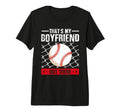 Catchers Pitcher Boyfriend Baseball T-Shirt - Graphic Print for Adults - T-Shirt, Sweatshirt, Hoodie