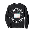 Postcard Collector Postcards Sweatshirt - Minimalist Print Men Women - T-Shirt, Sweatshirt, Hoodie