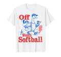 Off To Watch Softball Funny T-Shirt - Aesthetic Graphic for Adults - T-Shirt, Sweatshirt, Hoodie