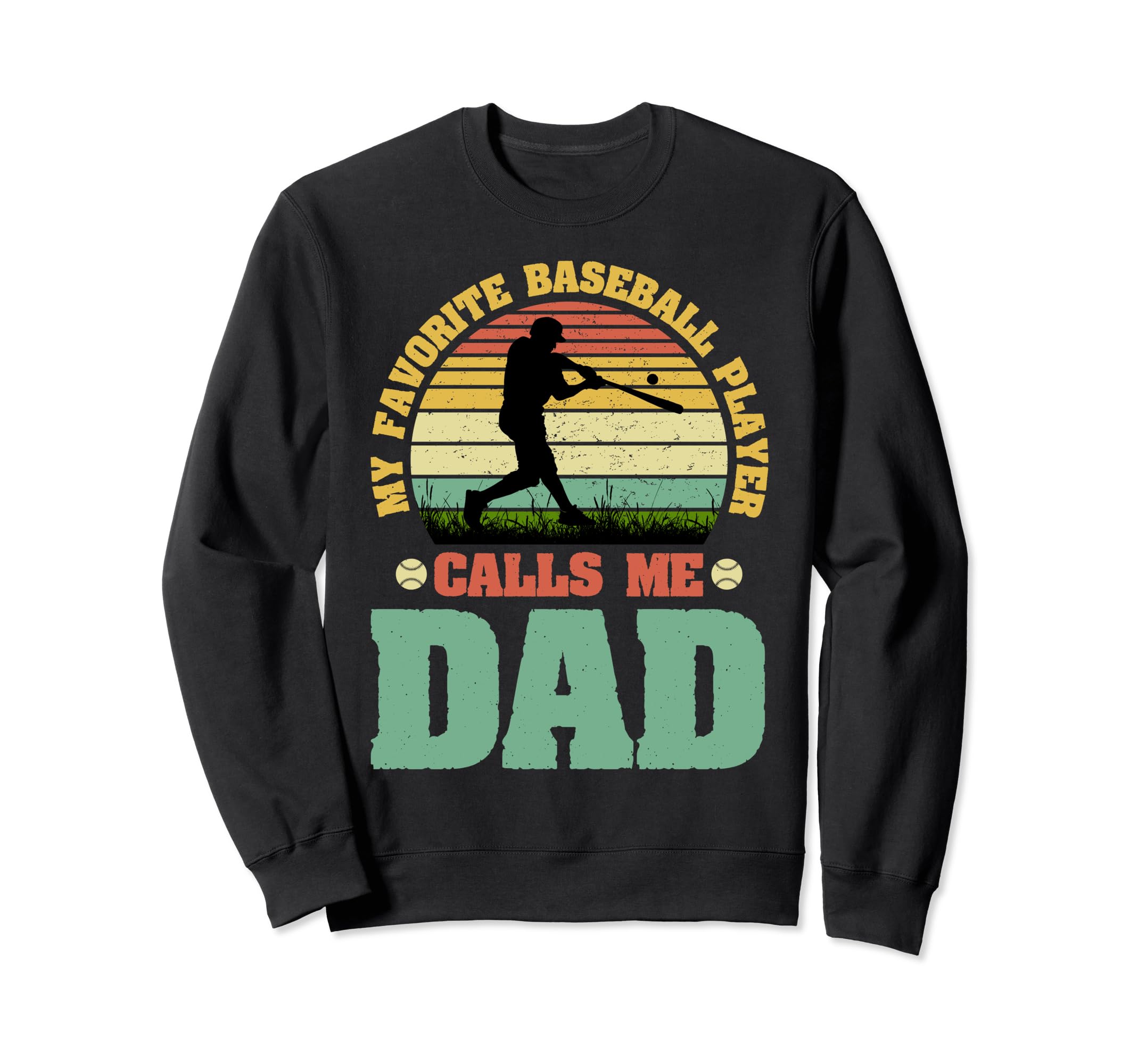 My Favorite Baseball Player Sweatshirt - Fun Novelty Design Men Women - T-Shirt, Sweatshirt, Hoodie