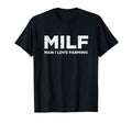 Milf I Love Farming T-Shirt - Aesthetic Graphic for Adults - T-Shirt, Sweatshirt, Hoodie