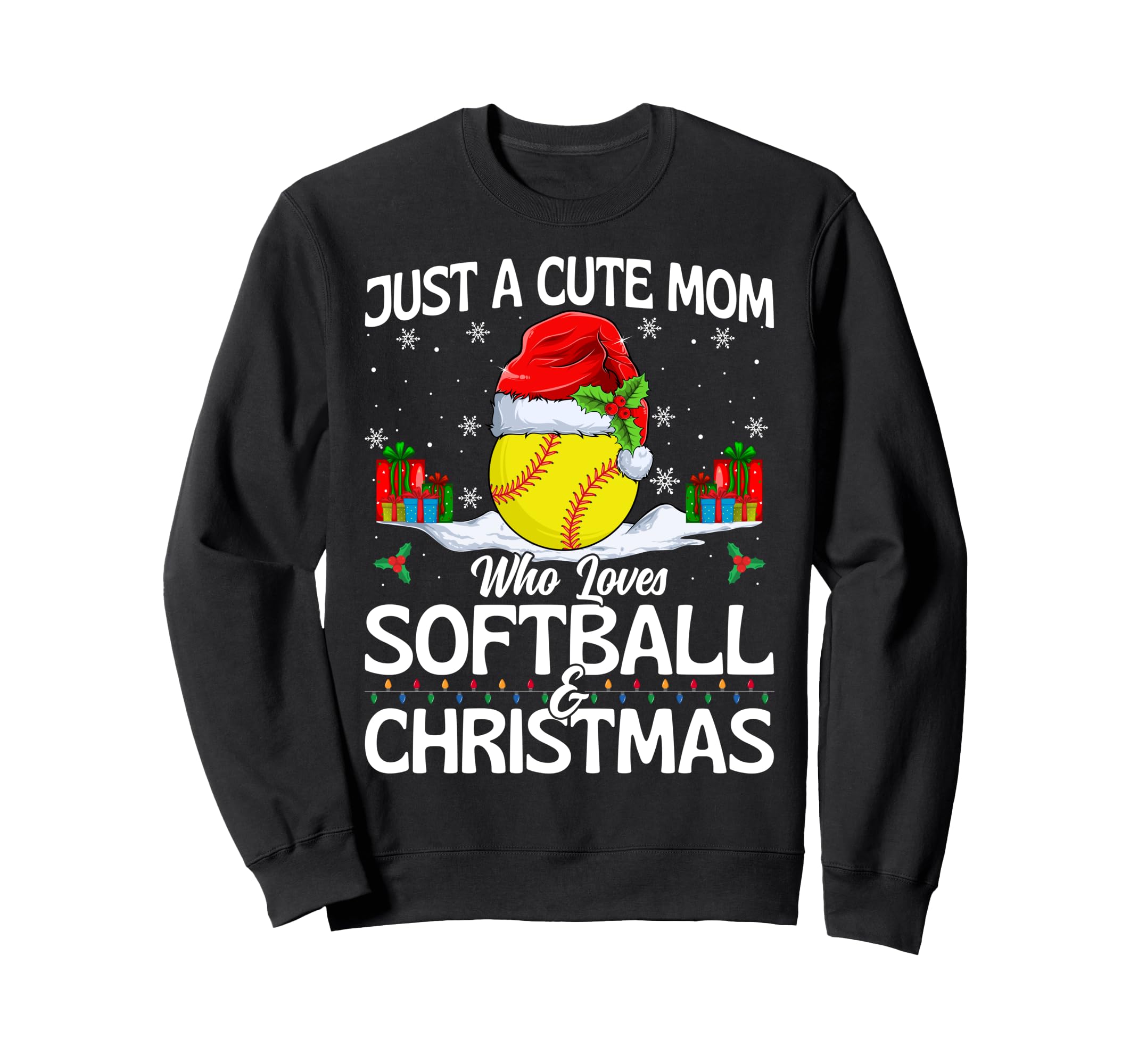 Just Mom Who Loves Softball Sweatshirt - Casual Everyday Wear Men Women - T-Shirt, Sweatshirt, Hoodie