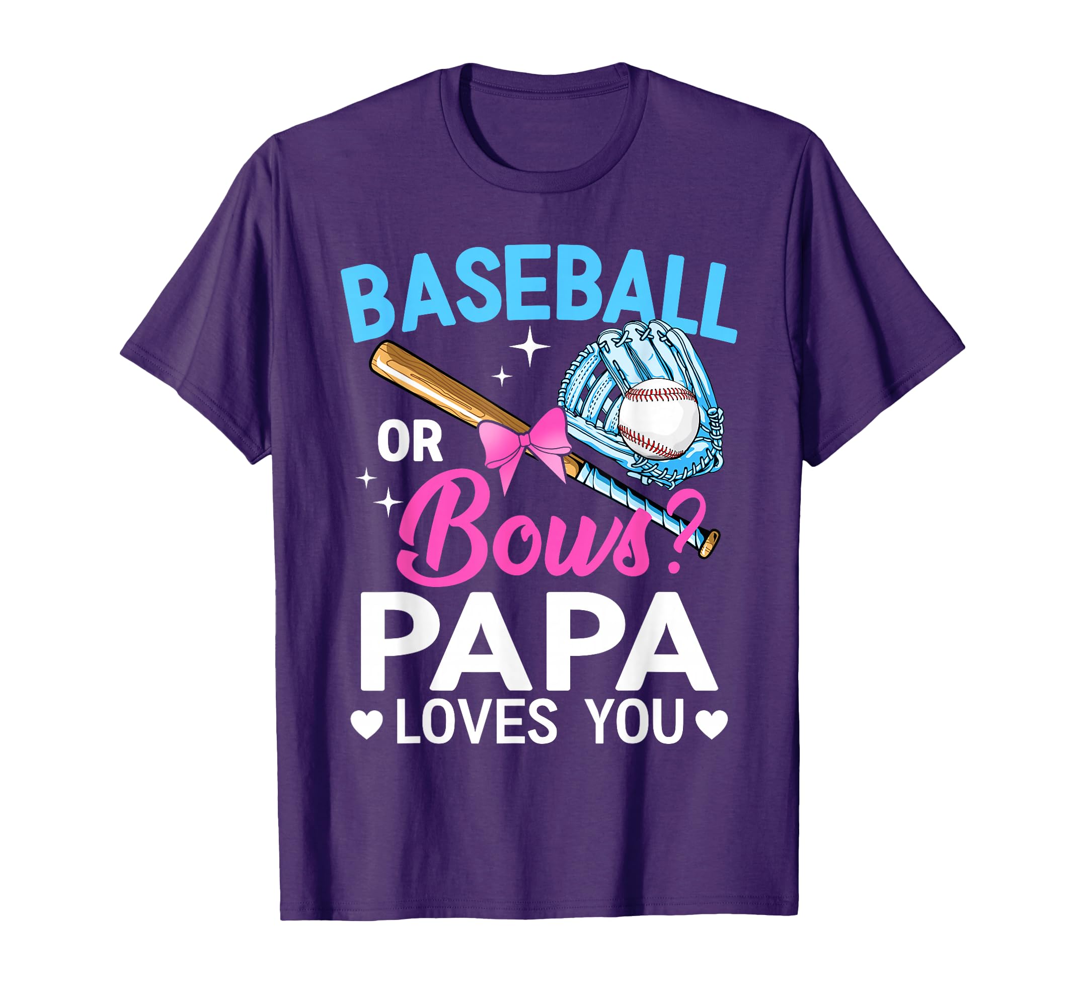 Baseball Or Bows Papa Loves You T-Shirt - Aesthetic Graphic for Adults - T-Shirt, Sweatshirt, Hoodie