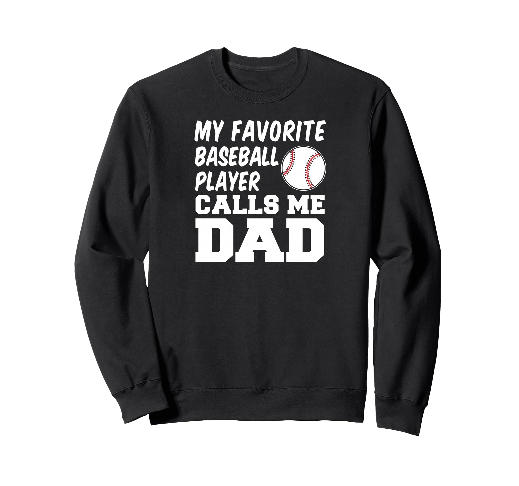 My Favorite Baseball Player Calls Sweatshirt - Minimalist Print for Adults - T-Shirt, Sweatshirt, Hoodie