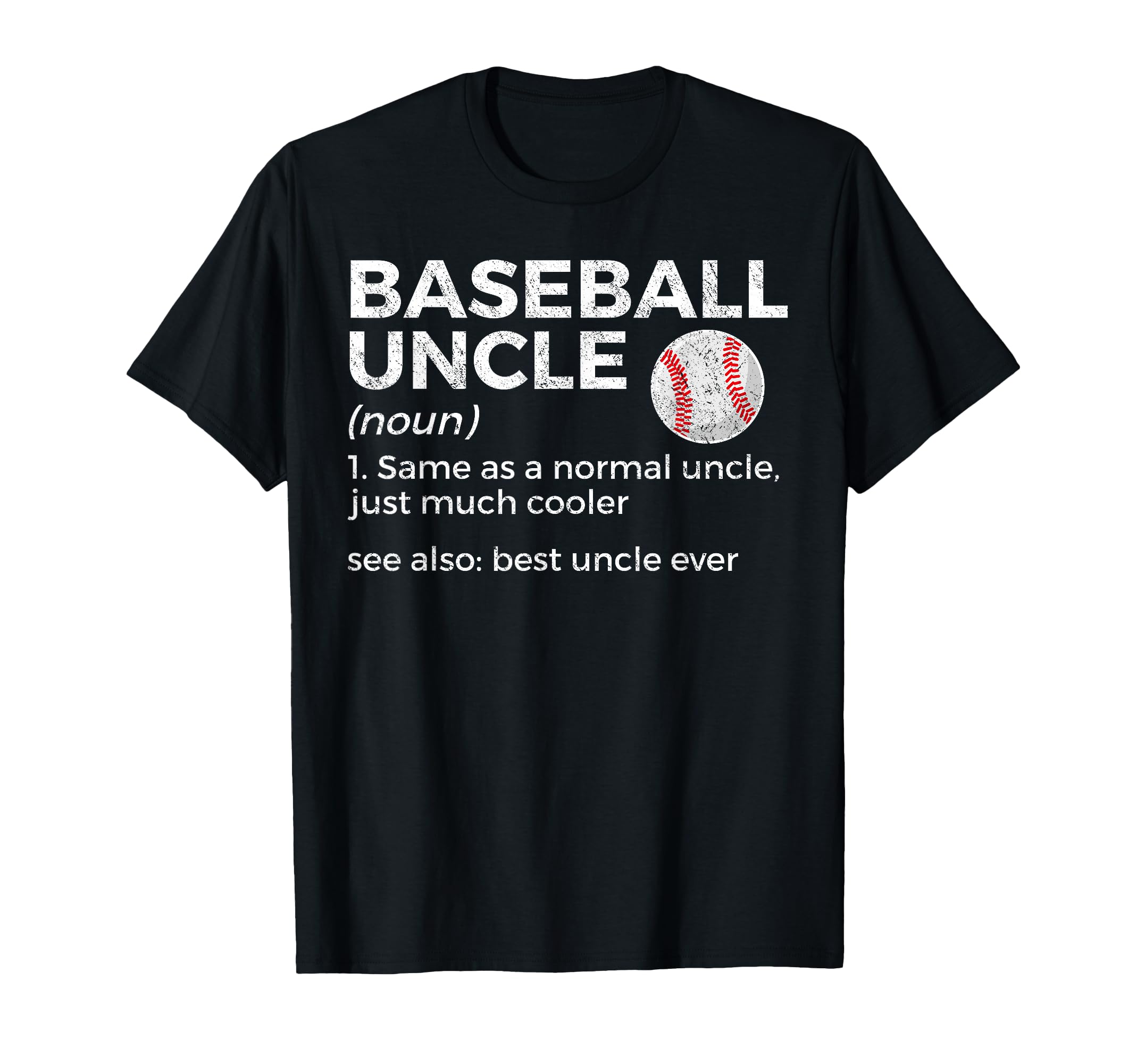 Baseball Uncle Definition Best T-Shirt - Aesthetic Graphic for Adults - T-Shirt, Sweatshirt, Hoodie