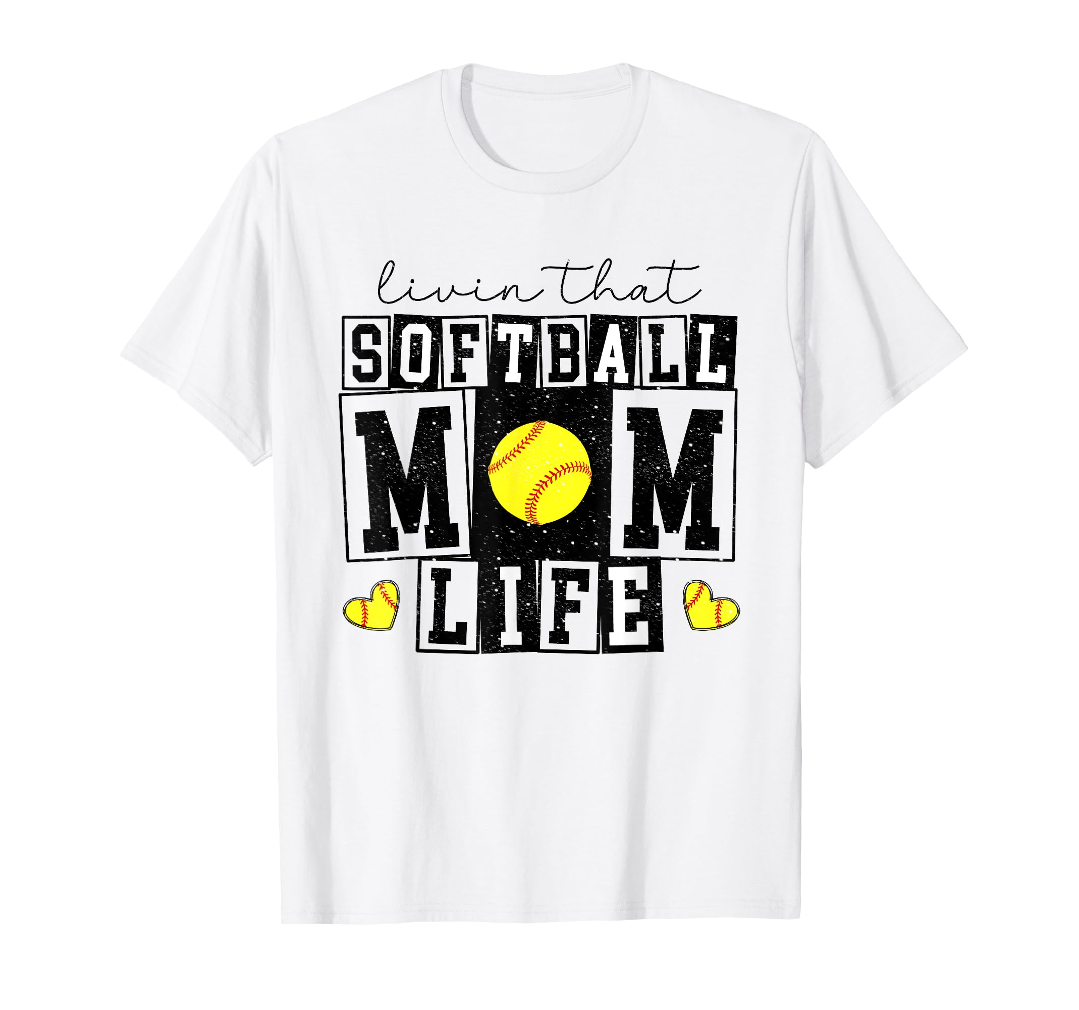Livin That Softball Mom Life Funny T-Shirt - Custom Art Print Men Women - T-Shirt, Sweatshirt, Hoodie