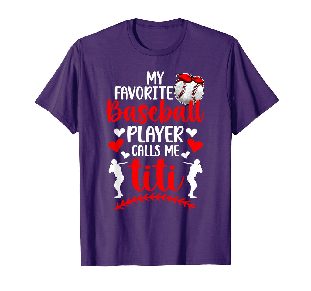 My Favorite Baseball Player Calls Me Titi T-Shirt - Trendy Graphic Unisex - T-Shirt, Sweatshirt, Hoodie