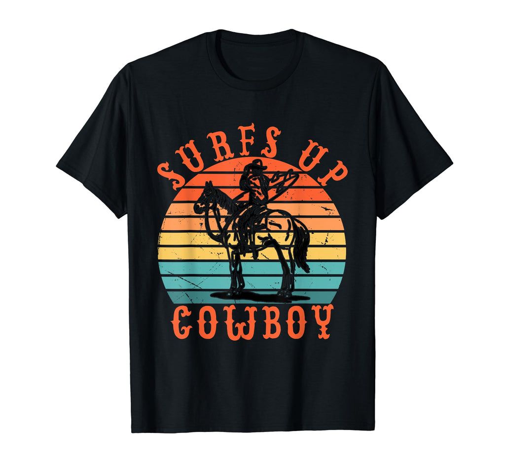 Surfs Up Cowboy T-Shirt - Streetwear Style for Adults - T-Shirt, Sweatshirt, Hoodie