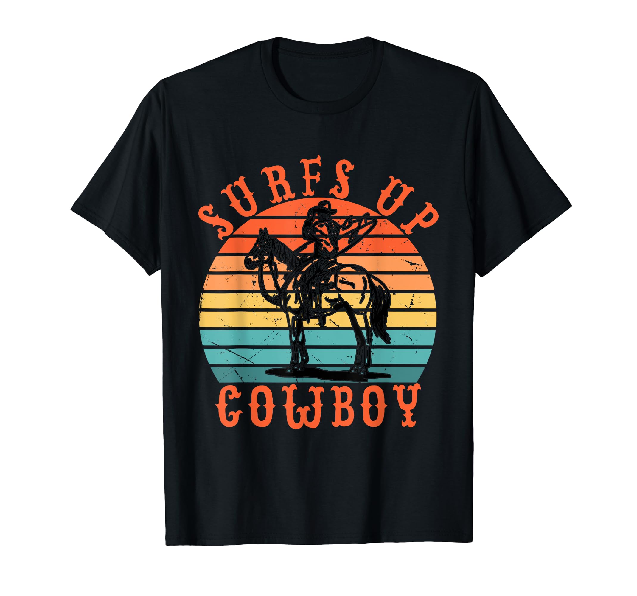 Surfs Up Cowboy T-Shirt - Streetwear Style for Adults - T-Shirt, Sweatshirt, Hoodie