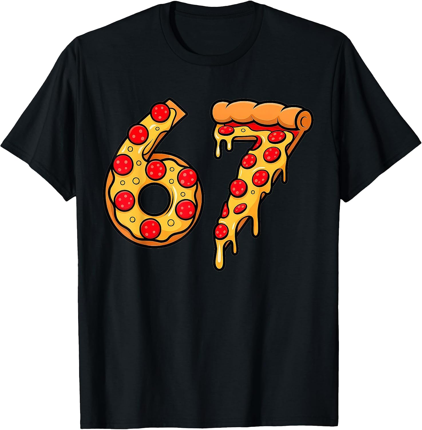 67 Pizza Meme t -shir - Adult & Kids T-Shirts, Sweatshirts & Hoodies apparel design preview 1