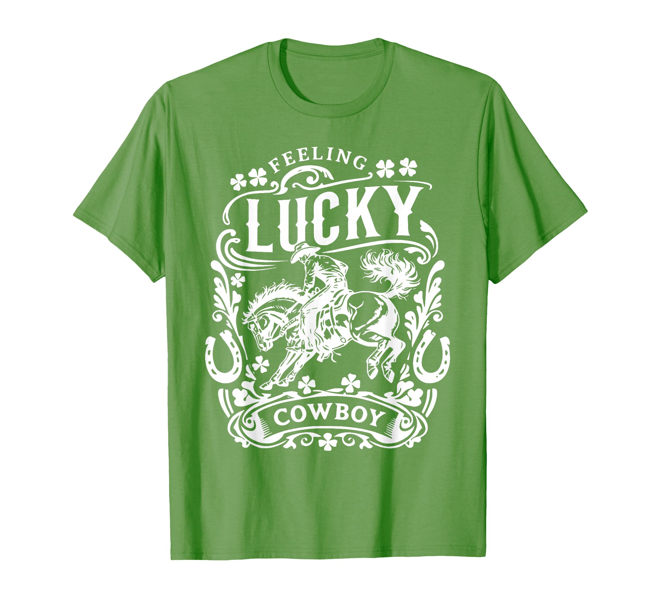 Feeling Lucky Western Cowboy St T-Shirt - Novelty Apparel for Adults - T-Shirt, Sweatshirt, Hoodie