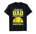 Softball Dad Like Baseball Dad T-Shirt - Casual Everyday Wear Men Women - T-Shirt, Sweatshirt, Hoodie