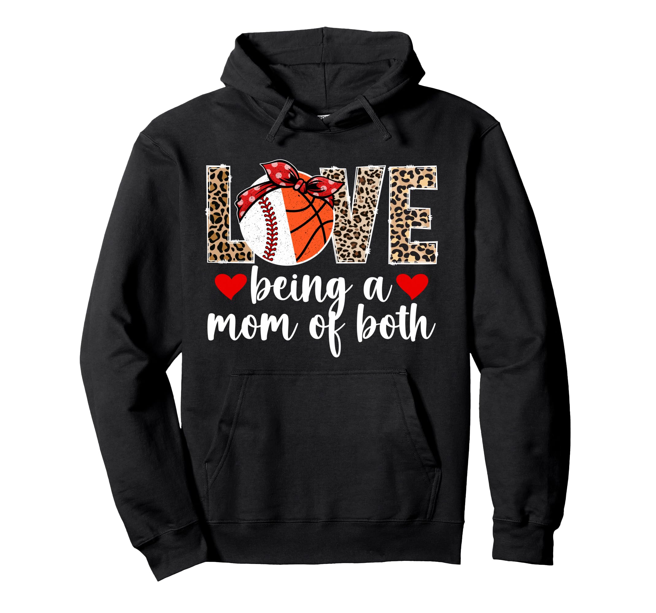 Love Being Mom Both Basketball Hoodie - Casual Everyday Wear Men Women - T-Shirt, Sweatshirt, Hoodie