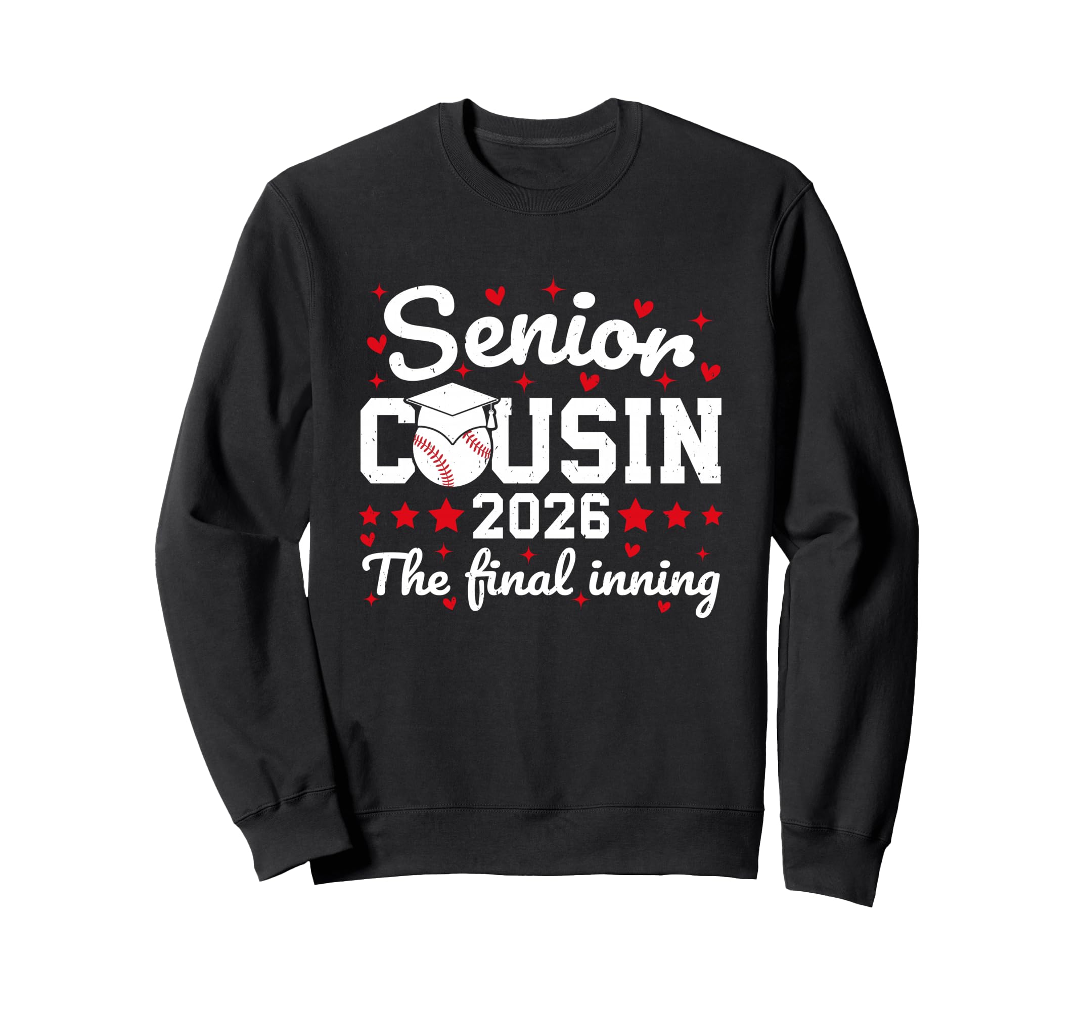 Senior Cousin 2026 Final Inning Sweatshirt - Minimalist Print for Adults - T-Shirt, Sweatshirt, Hoodie
