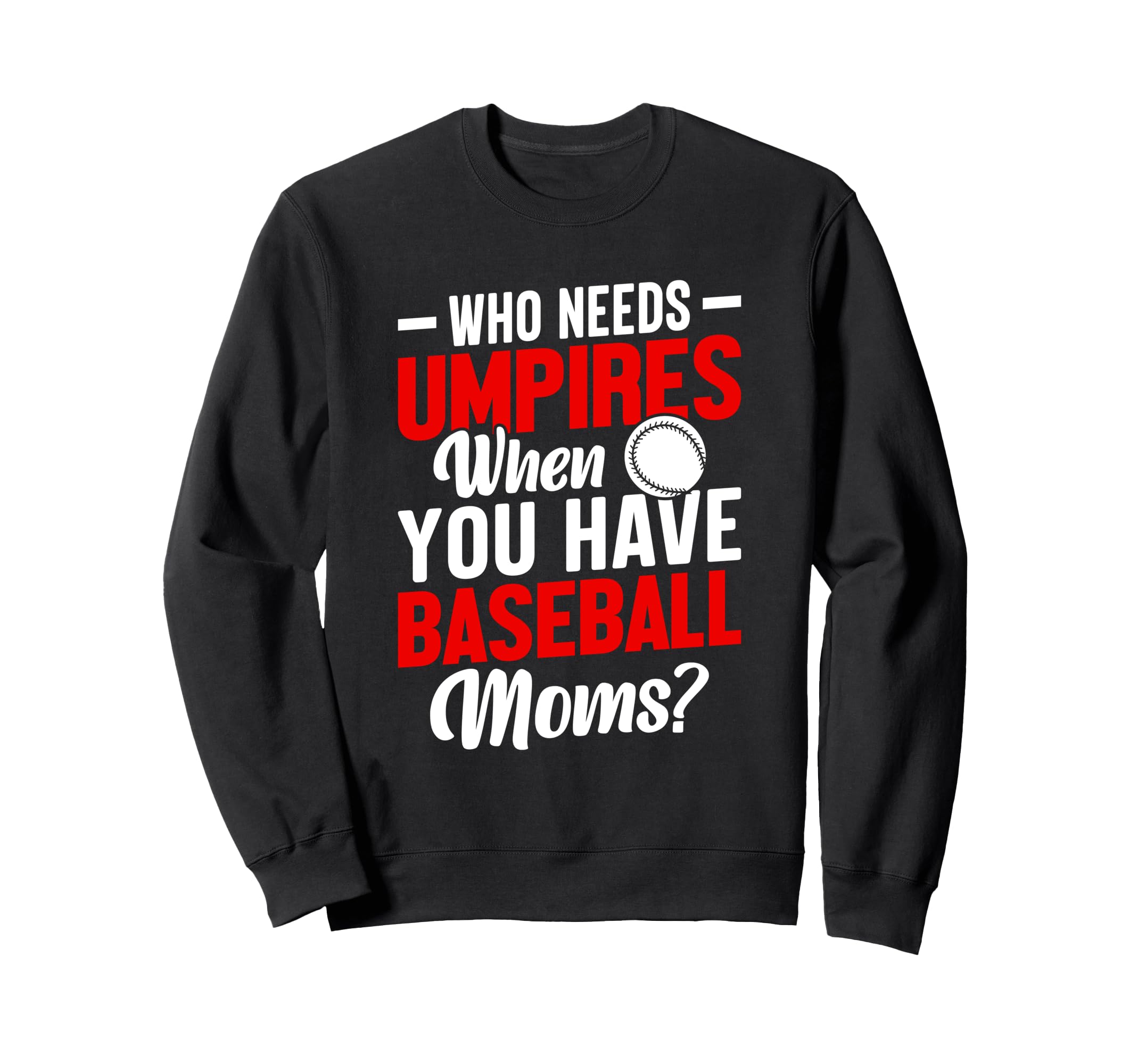 Funny Baseball Sport Baseball Mom Sweatshirt - Aesthetic Graphic Unisex - T-Shirt, Sweatshirt, Hoodie