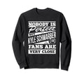 Nobody Is Kyle Schwarber Sweatshirt - Fun Novelty Design for Adults - T-Shirt, Sweatshirt, Hoodie