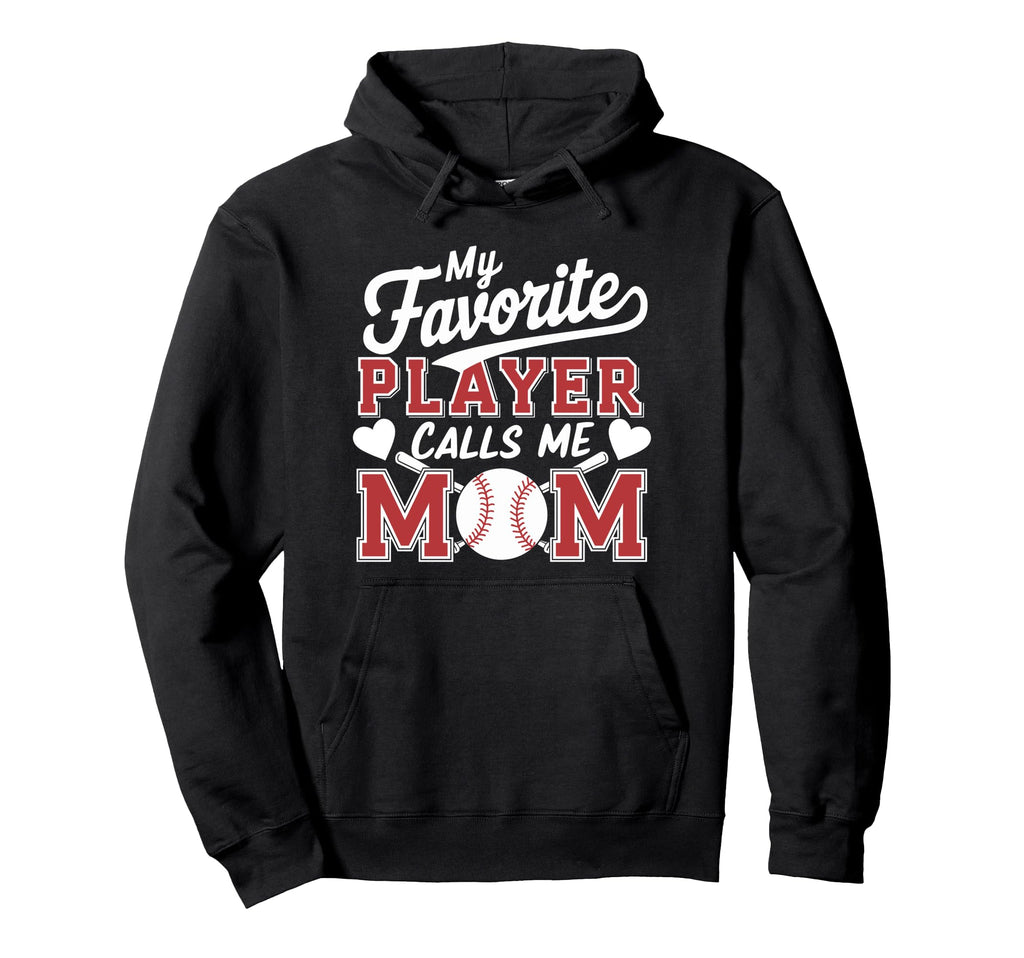 My Favorite Baseball Player Calls Hoodie - Casual Everyday Wear for Adults - T-Shirt, Sweatshirt, Hoodie