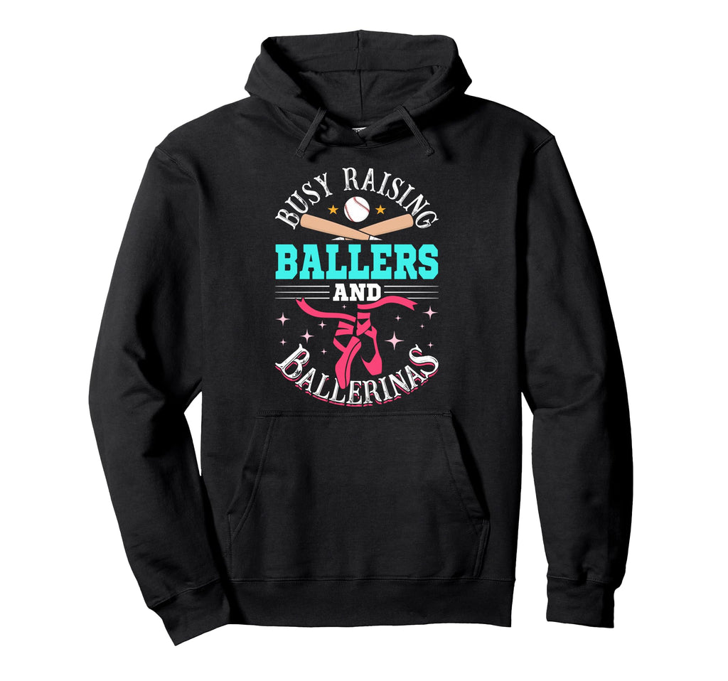 Baseball Dance Mom Busy Raising Ballers Hoodie - Graphic Print Unisex - T-Shirt, Sweatshirt, Hoodie