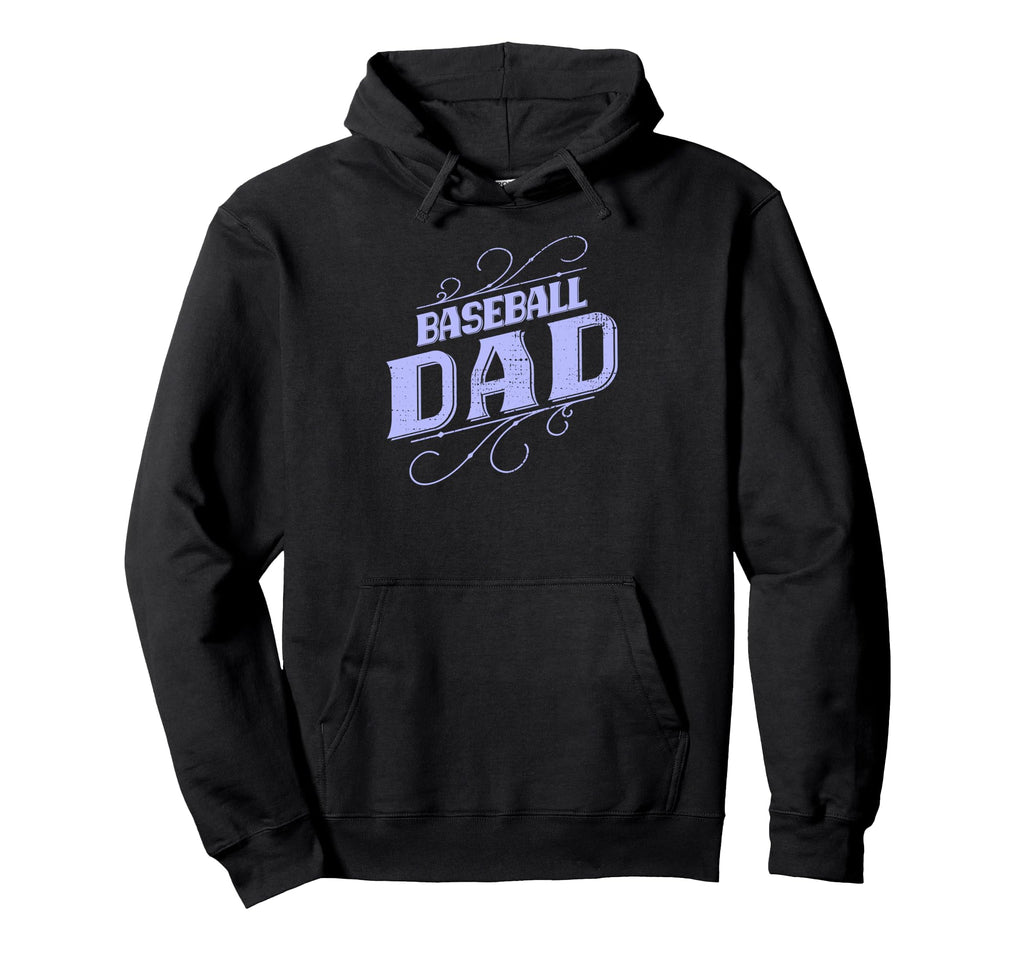 Funny Baseball Dad Baseball Player Hoodie - Novelty Apparel Men Women - T-Shirt, Sweatshirt, Hoodie