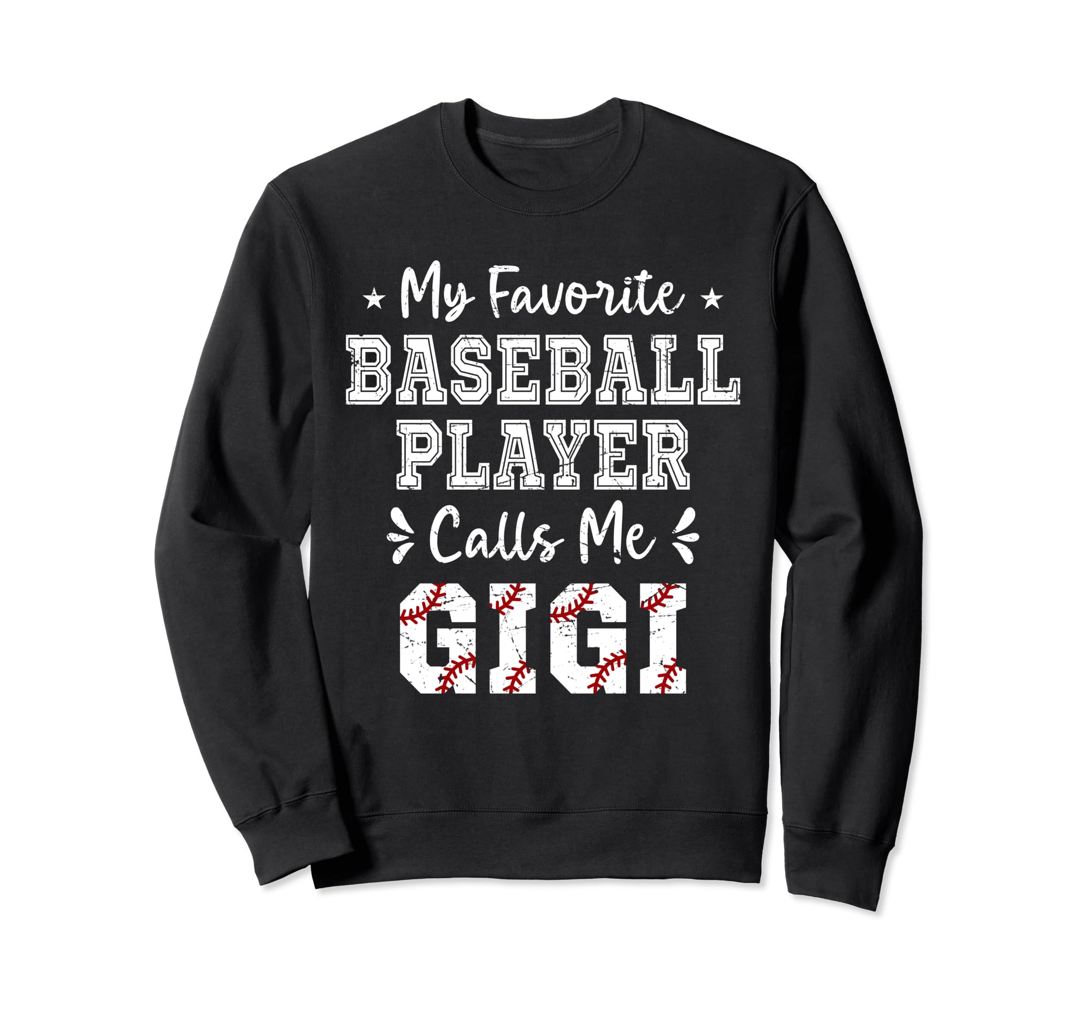 Baseball Gigi My Favorite Baseball Sweatshirt - Unique Graphic Unisex - T-Shirt, Sweatshirt, Hoodie