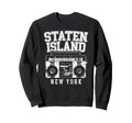 Staten Island New York Nyc Boombox Sweatshirt - Custom Art Print Men Women - T-Shirt, Sweatshirt, Hoodie
