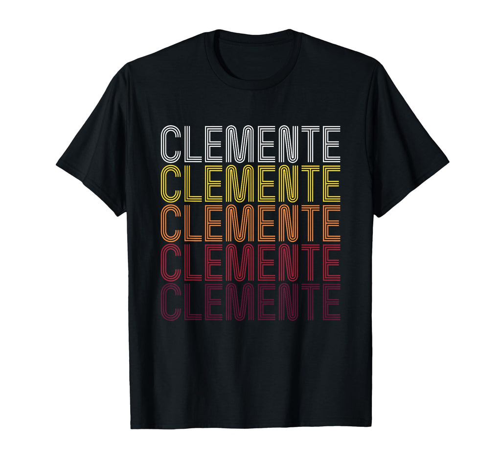 Clemente First Name Clemente T-Shirt - Casual Everyday Wear Men Women - T-Shirt, Sweatshirt, Hoodie