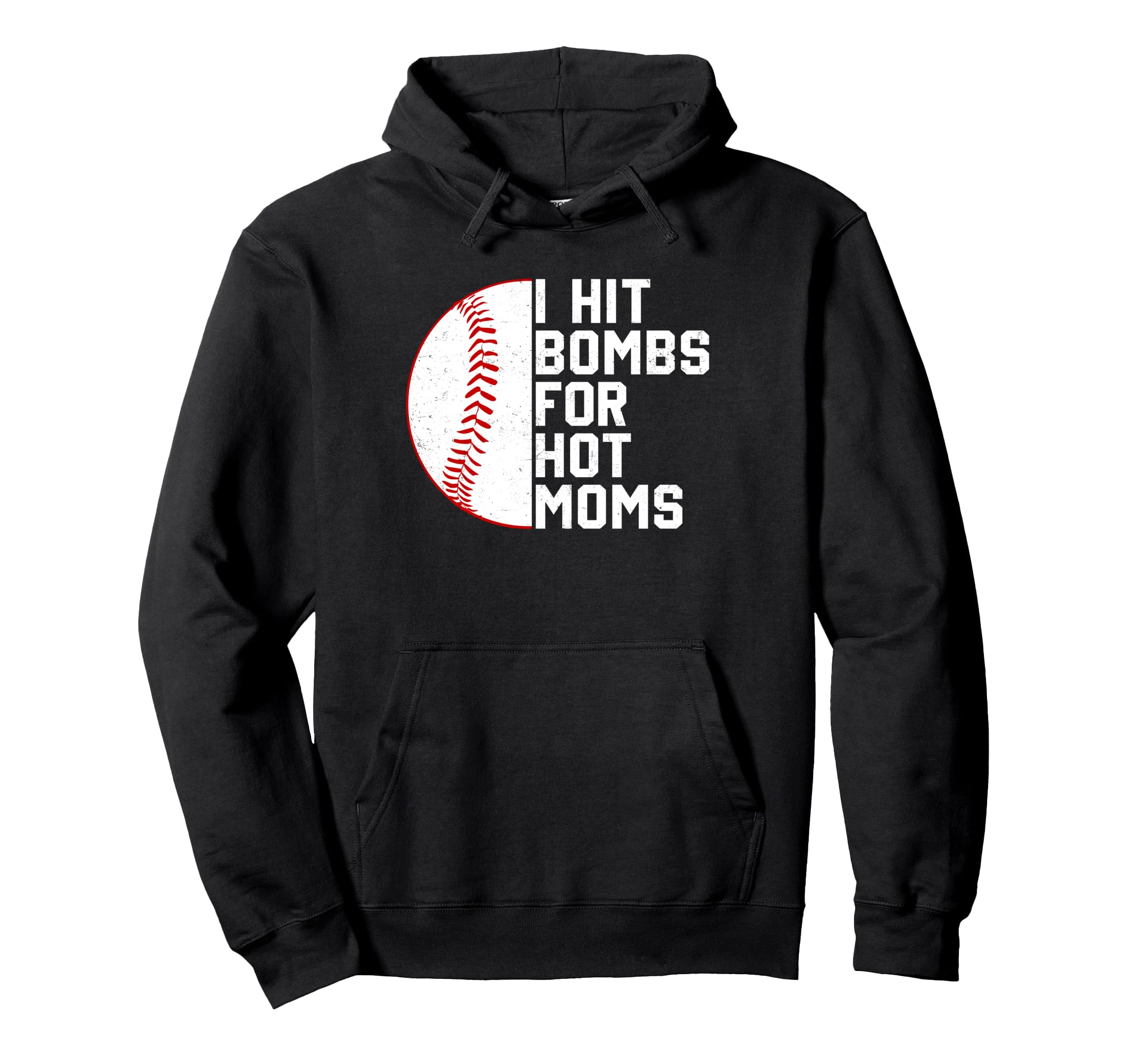 I Hit Baseball Bombs Hot Moms Hoodie - Aesthetic Graphic for Adults - T-Shirt, Sweatshirt, Hoodie