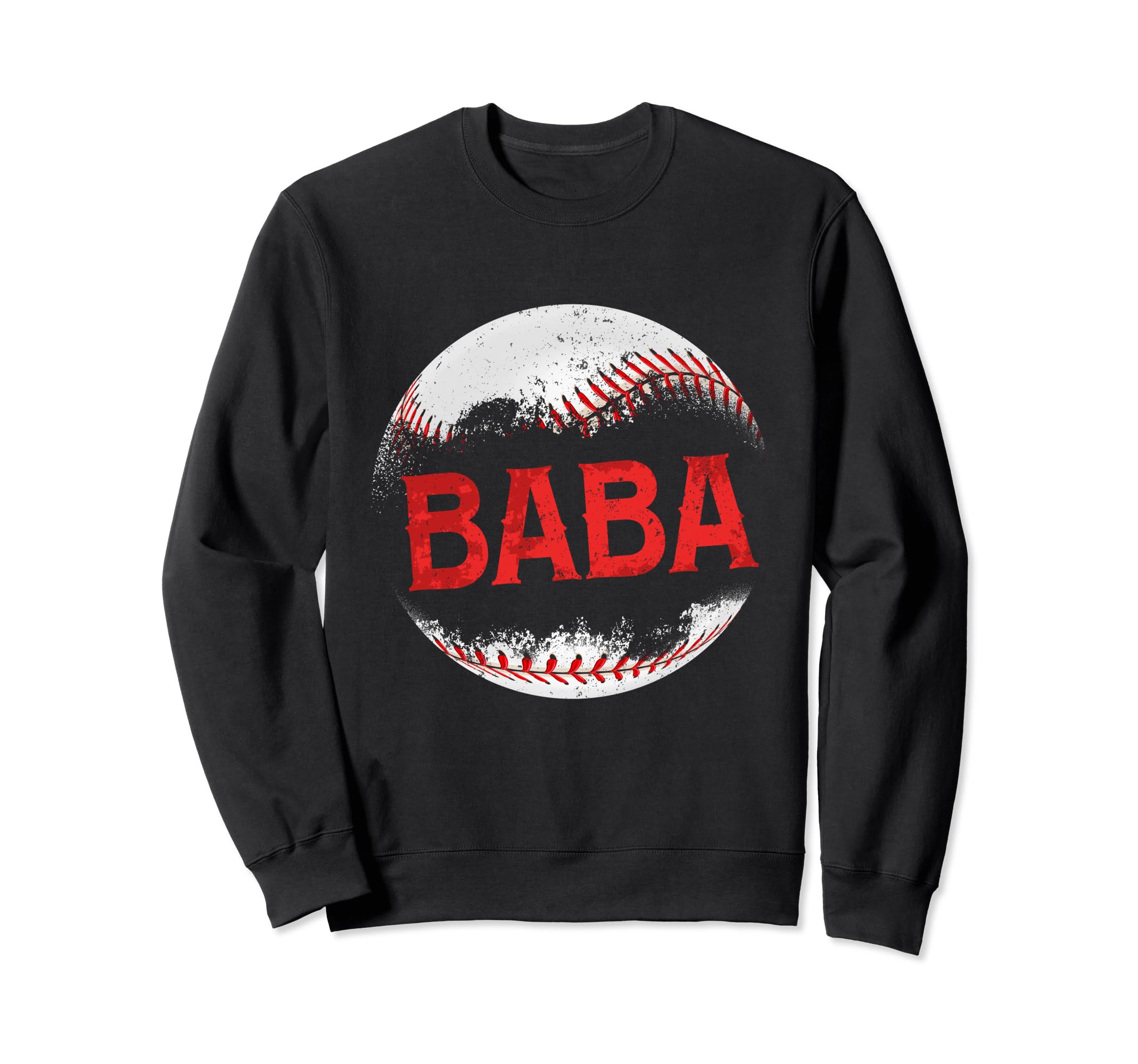 Baseball Baba Happy Fathers Day Proud Sweatshirt - Novelty Apparel Unisex - T-Shirt, Sweatshirt, Hoodie