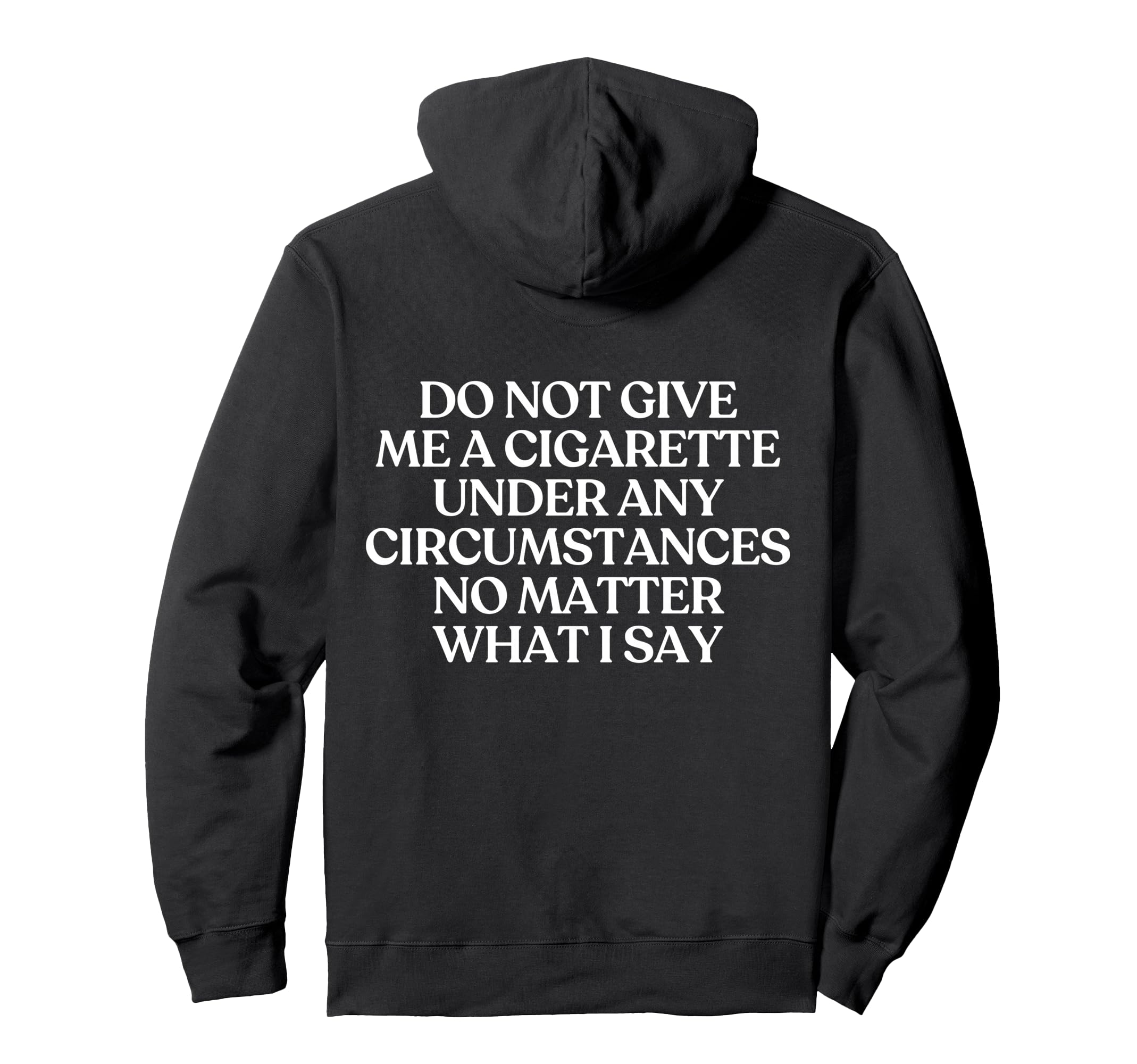 Do Not Give Me Cigarette Y2K Hoodie - Aesthetic Graphic Men Women - T-Shirt, Sweatshirt, Hoodie