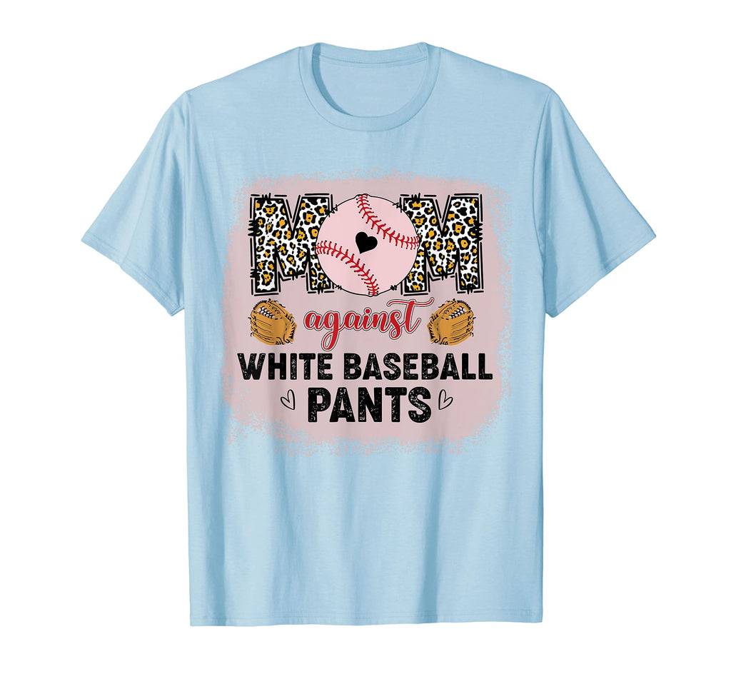 Funny Moms Against White Baseball Pant T-Shirt - Custom Art Print Unisex - T-Shirt, Sweatshirt, Hoodie