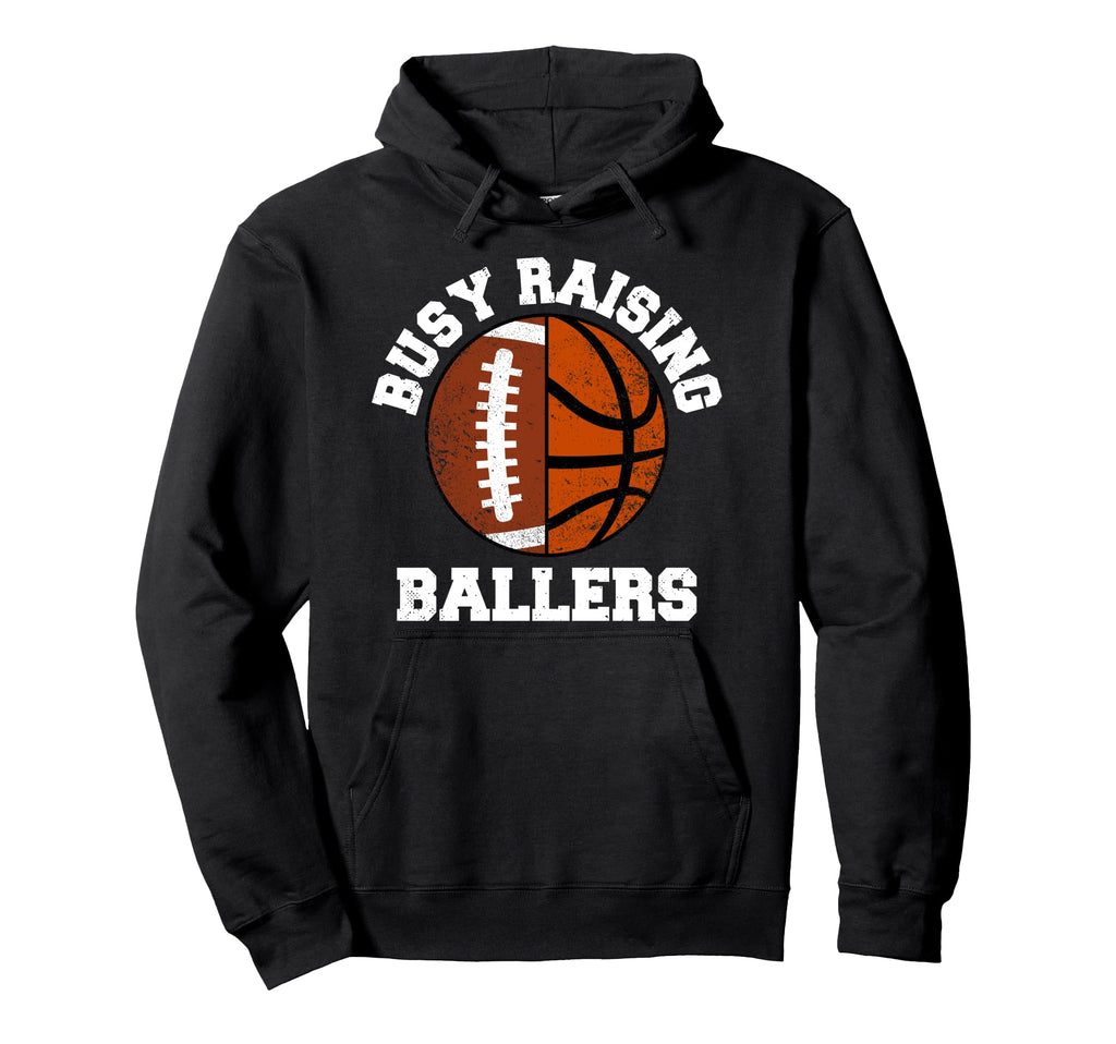 Busy Raising Ballers Funny Football Hoodie - Unique Graphic for Adults - T-Shirt, Sweatshirt, Hoodie